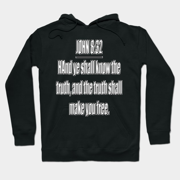 Bible Verse John 8:32 Hoodie by Holy Bible Verses